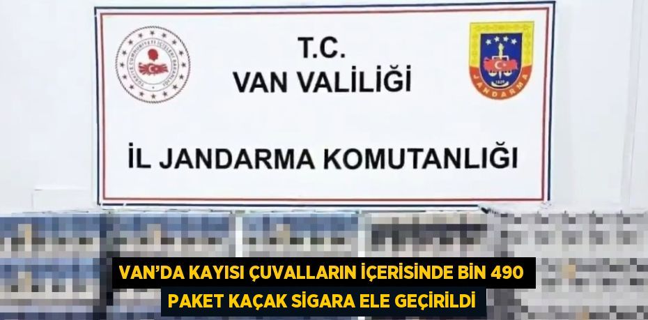 VAN’DA KAYISI ÇUVALLARIN İÇERİSİNDE BİN 490 PAKET KAÇAK SİGARA ELE GEÇİRİLDİ