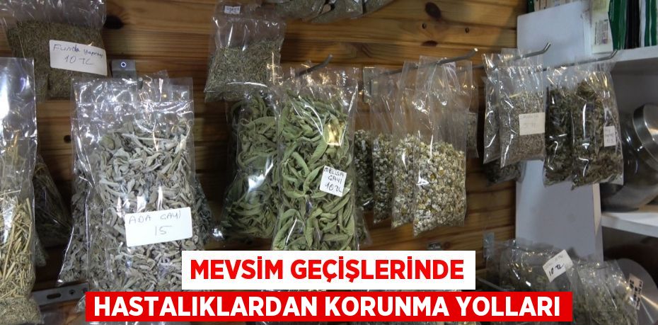 Mevsim geçişlerinde hastalıklardan korunma yolları