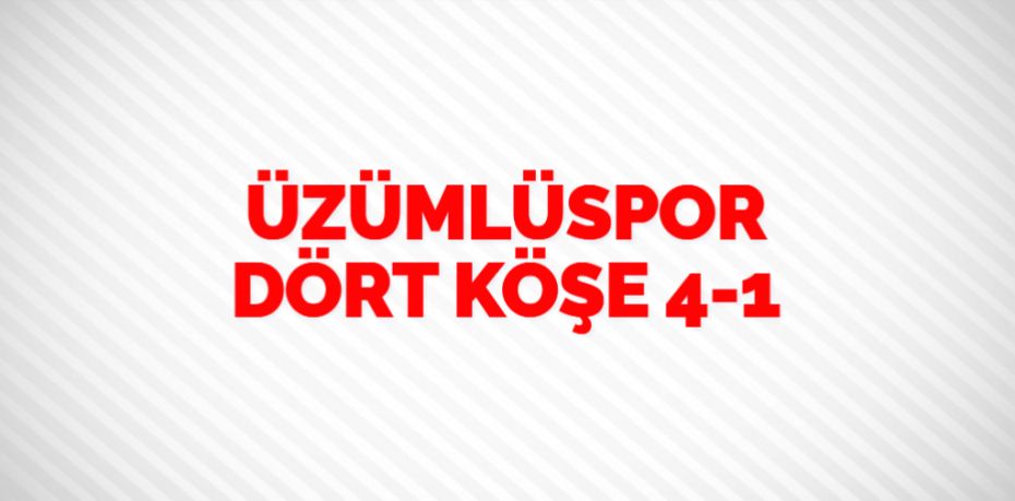 ÜZÜMLÜSPOR DÖRT KÖŞE   4-1