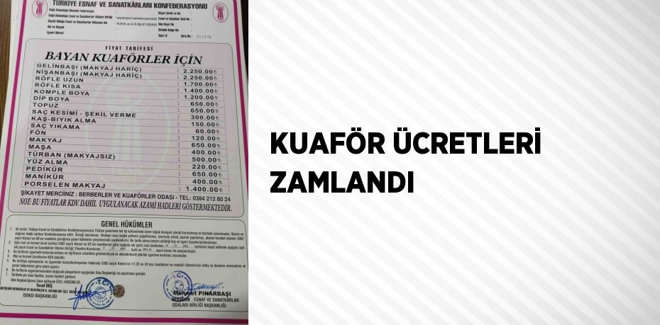 KUAFÖR ÜCRETLERİ ZAMLANDI