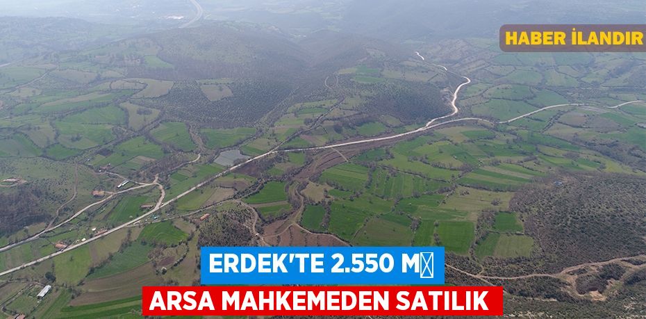 Erdek'te 2.550 m² arsa mahkemeden satılık