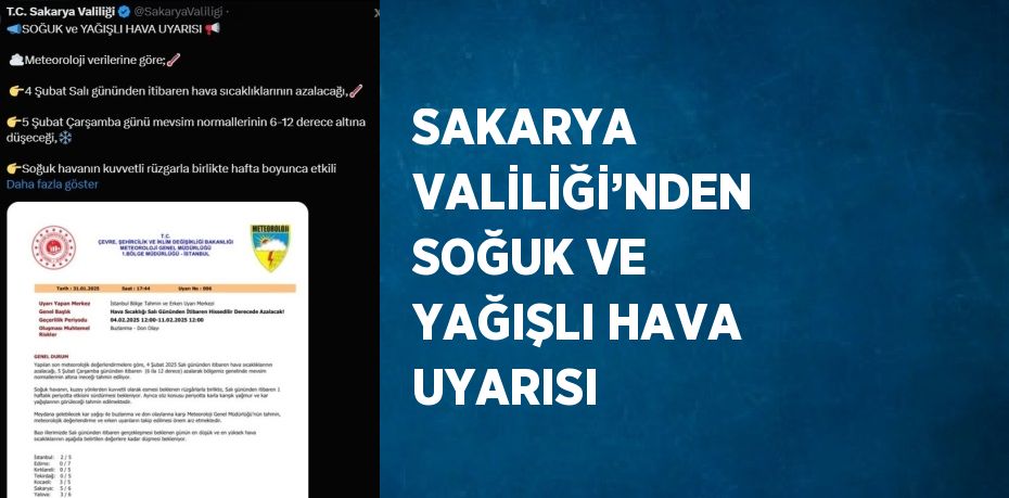 SAKARYA VALİLİĞİ’NDEN SOĞUK VE YAĞIŞLI HAVA UYARISI