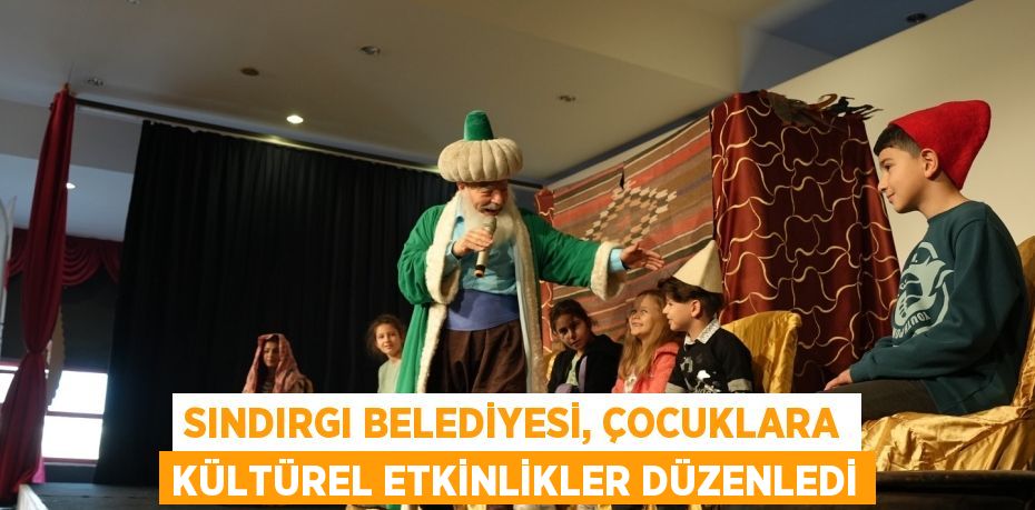 Sındırgı Belediyesi, Çocuklara Kültürel Etkinlikler Düzenledi