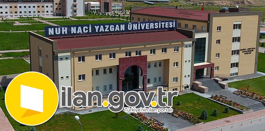 Nuh Naci Yazgan Üniversitesi Araştırma Görevlisi Alıyor