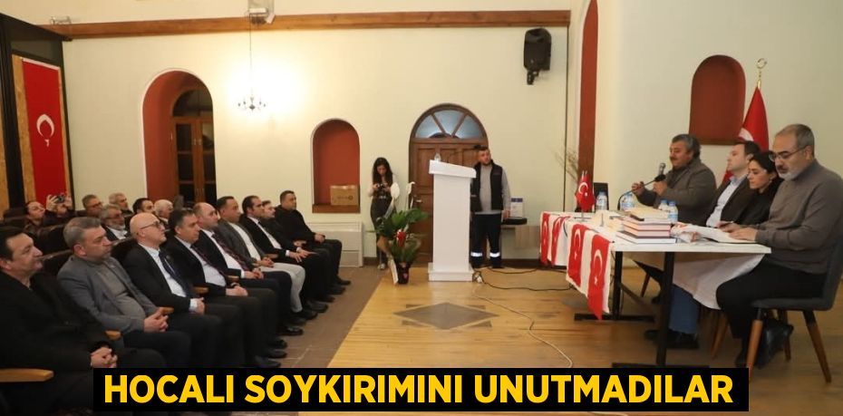 HOCALI SOYKIRIMINI UNUTMADILAR