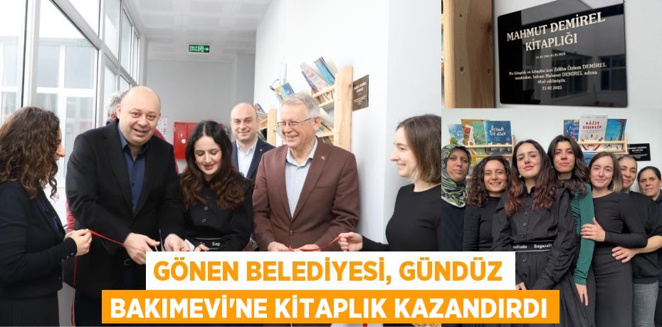 GÖNEN BELEDİYESİ, GÜNDÜZ BAKIMEVİ’NE KİTAPLIK KAZANDIRDI