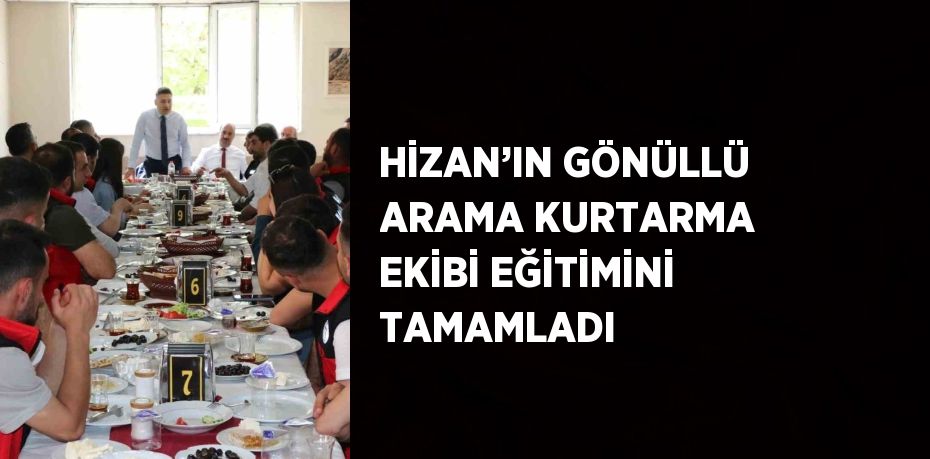 HİZAN’IN GÖNÜLLÜ ARAMA KURTARMA EKİBİ EĞİTİMİNİ TAMAMLADI