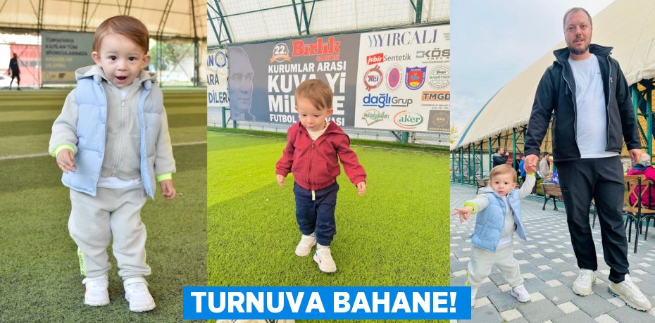 TURNUVA BAHANE!