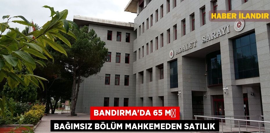 Bandırma'da 65 m² bağımsız bölüm mahkemeden satılık