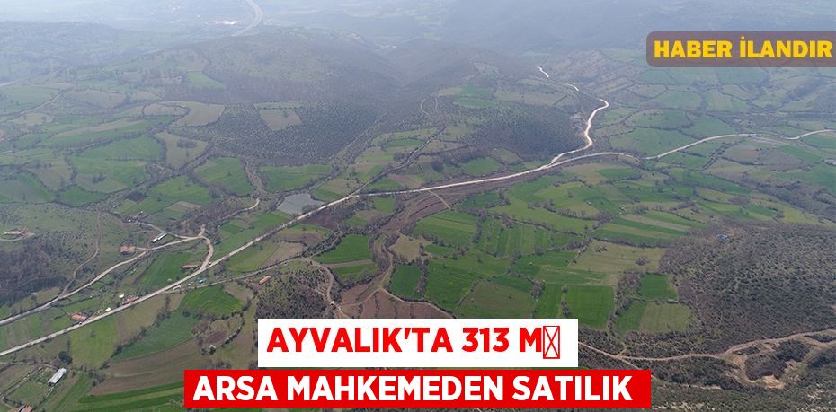 Ayvalık'ta 313 m² arsa mahkemeden satılık