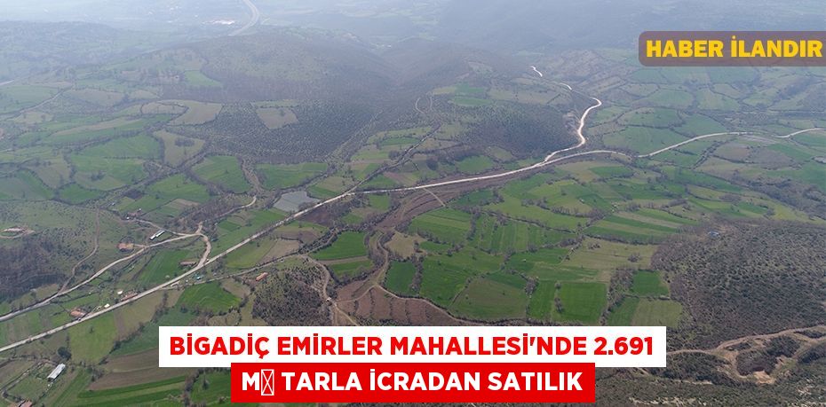 Bigadiç Emirler Mahallesi'nde 2.691 m² tarla icradan satılık