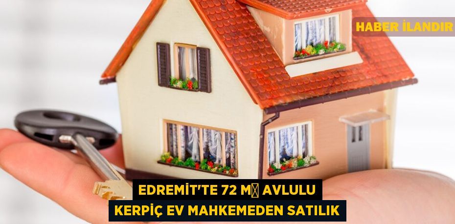 Edremit'te 72 m² avlulu kerpiç ev mahkemeden satılık