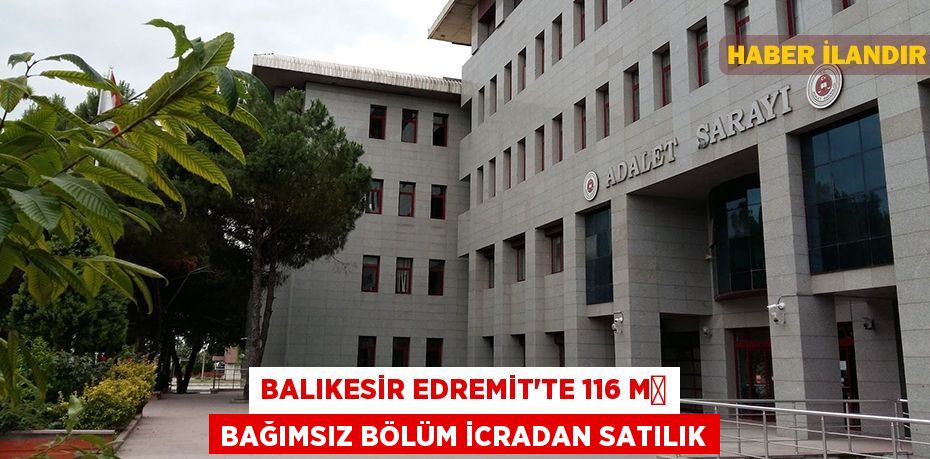 Balıkesir Edremit'te 116 m² bağımsız bölüm icradan satılık