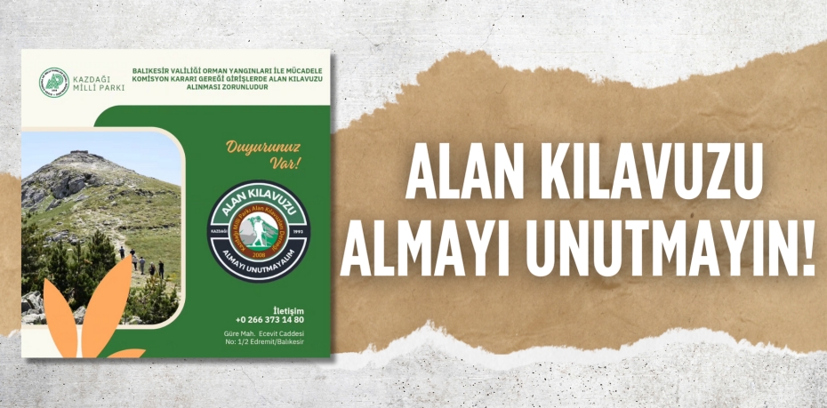 ALAN KILAVUZU ALMAYI UNUTMAYIN!