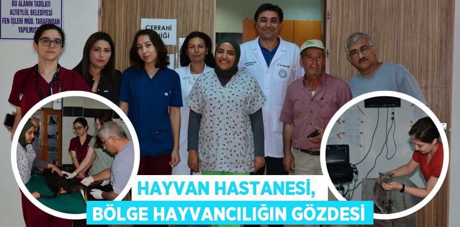 HAYVAN HASTANESİ,  BÖLGE HAYVANCILIĞIN GÖZDESİ