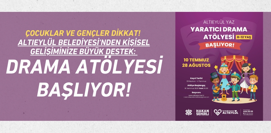 Çocuklar ve Gençler Dikkat! Altıeylül Belediyesi'nden Kişisel Gelişiminize Büyük Destek: Drama Atölyesi Başlıyor!
