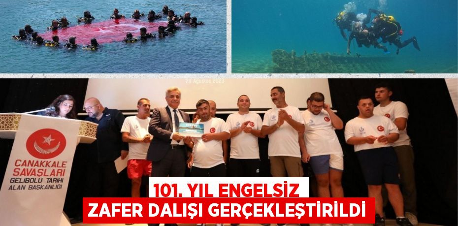 101. YIL ENGELSİZ ZAFER DALIŞI GERÇEKLEŞTİRİLDİ