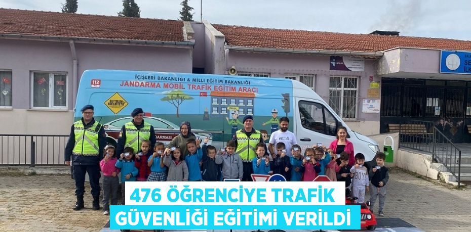 476 ÖĞRENCİYE TRAFİK GÜVENLİĞİ EĞİTİMİ VERİLDİ