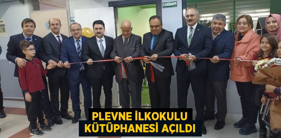 PLEVNE İLKOKULU  KÜTÜPHANESİ AÇILDI