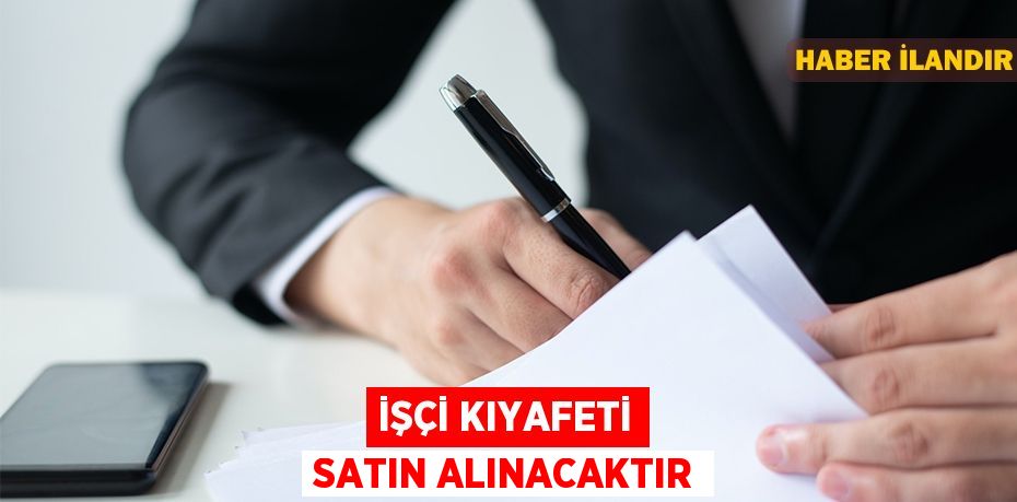 İşçi kıyafeti satın alınacaktır