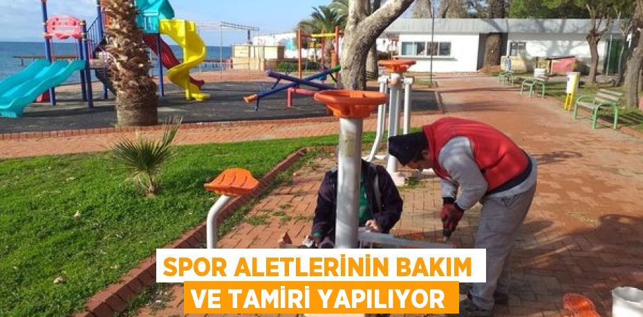 SPOR ALETLERİNİN BAKIM VE TAMİRİ YAPILIYOR