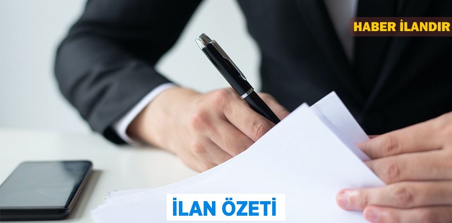 İLAN ÖZETİ