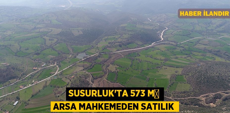 Susurluk'ta 573 m² arsa mahkemeden satılık