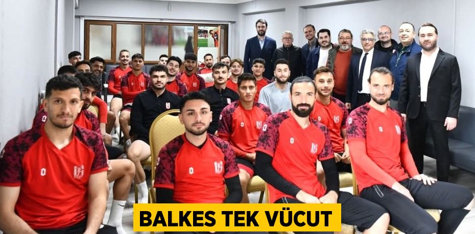 BALKES TEK VÜCUT