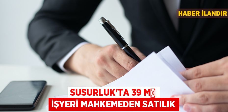 Susurluk'ta 39 m² işyeri mahkemeden satılık