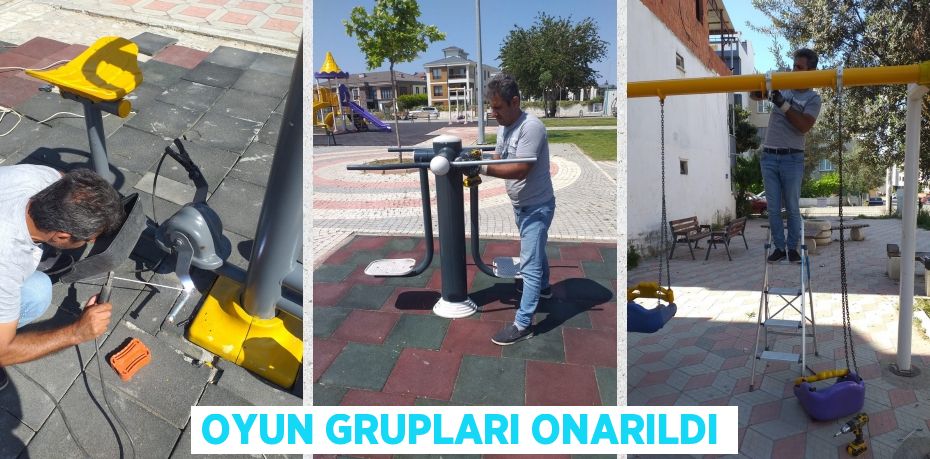 OYUN GRUPLARI ONARILDI