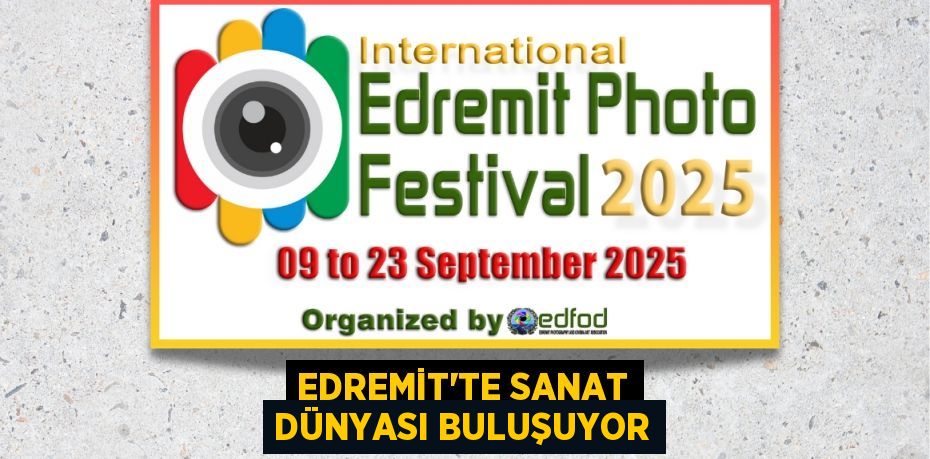 EDREMİT’TE SANAT DÜNYASI BULUŞUYOR