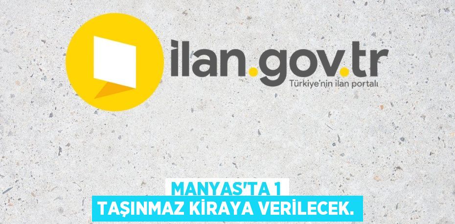 Manyas'ta 1 taşınmaz kiraya verilecek.