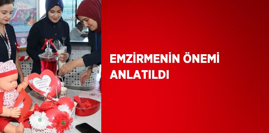 EMZİRMENİN ÖNEMİ ANLATILDI