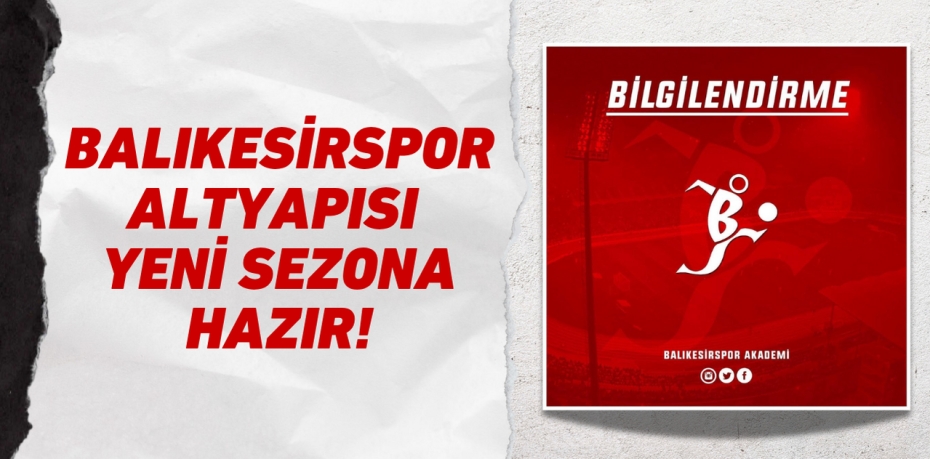 Balıkesirspor Altyapısı Yeni Sezona Hazır!