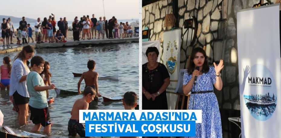 MARMARA ADASI’NDA FESTİVAL ÇOŞKUSU