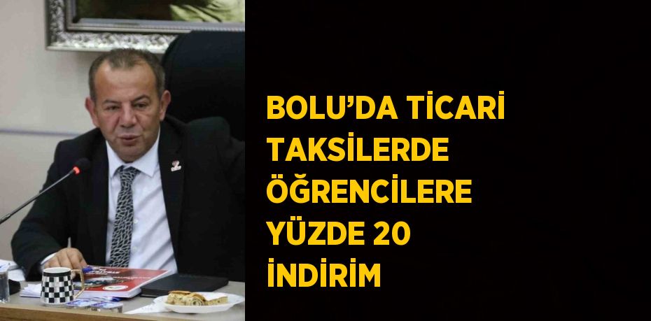 BOLU’DA TİCARİ TAKSİLERDE ÖĞRENCİLERE YÜZDE 20 İNDİRİM