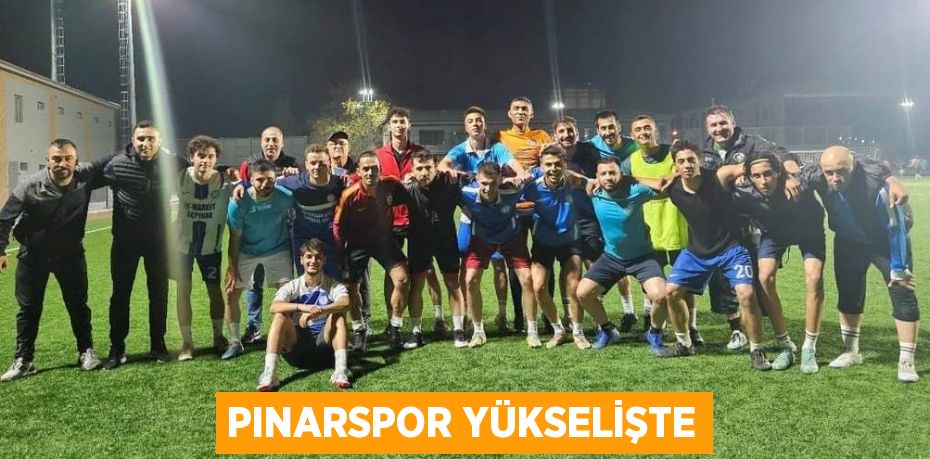 PINARSPOR YÜKSELİŞTE