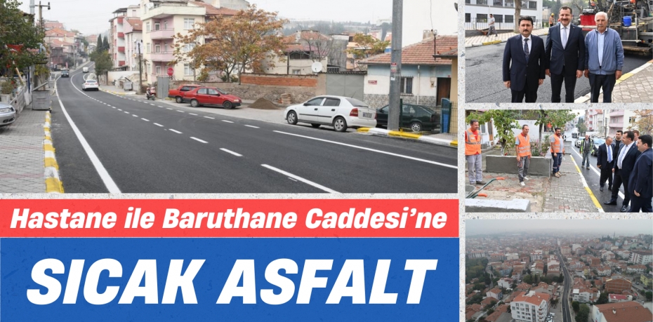 Hastane ile Baruthane Caddesi’ne Sıcak Asfalt
