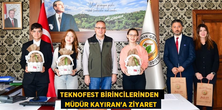 TEKNOFEST BİRİNCİLERİNDEN   MÜDÜR KAYIRAN'A ZİYARET