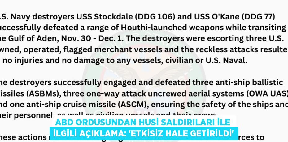 ABD ORDUSUNDAN HUSİ SALDIRILARI İLE İLGİLİ AÇIKLAMA: 'ETKİSİZ HALE GETİRİLDİ'