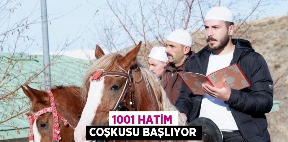 1001 HATİM COŞKUSU BAŞLIYOR