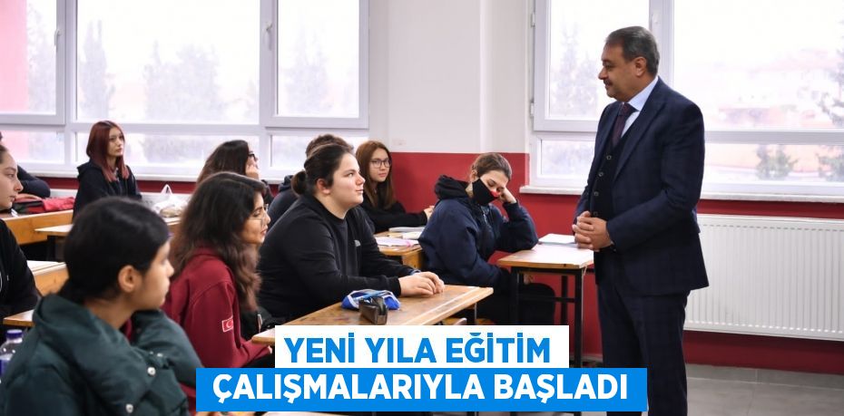 YENİ YILA EĞİTİM  ÇALIŞMALARIYLA BAŞLADI