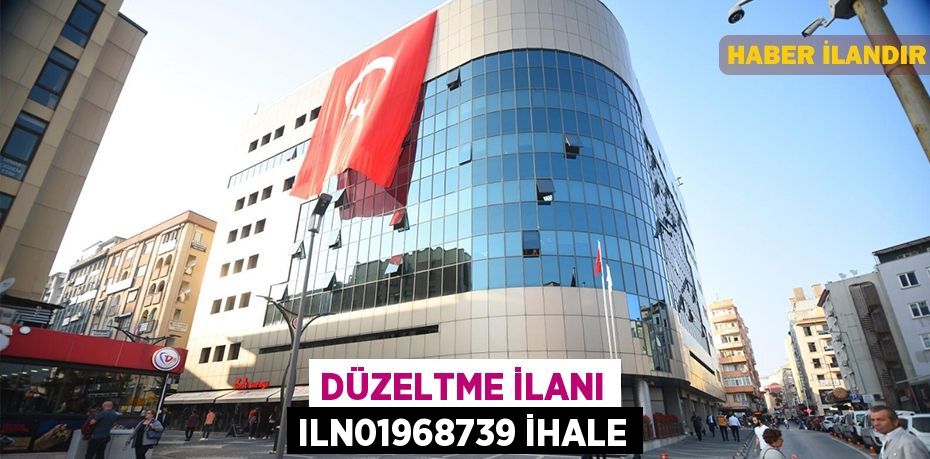 Düzeltme ilanı ILN01968739 ihale