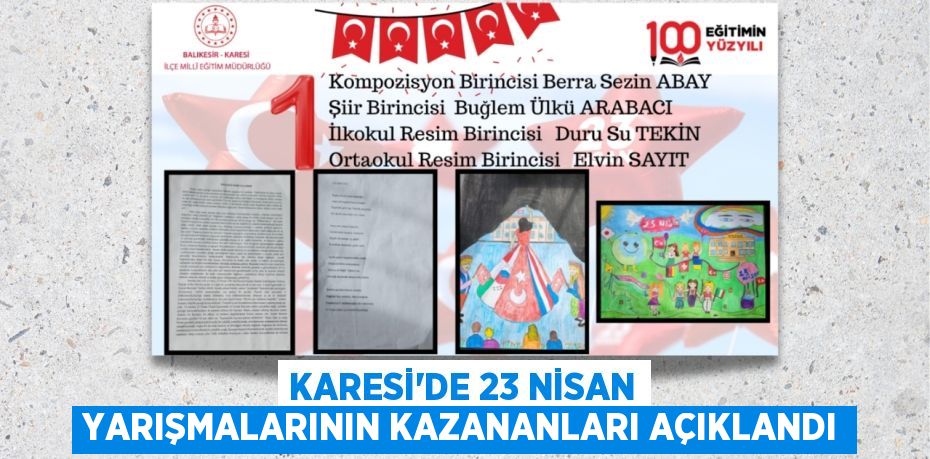 KARESİ’DE 23 NİSAN YARIŞMALARININ KAZANANLARI AÇIKLANDI