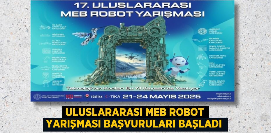 ULUSLARARASI MEB ROBOT YARIŞMASI BAŞVURULARI BAŞLADI