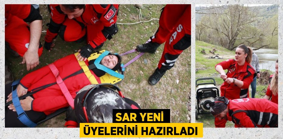 SAR YENİ ÜYELERİNİ HAZIRLADI