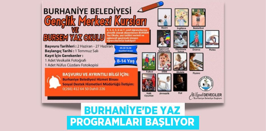 BURHANİYE’DE YAZ PROGRAMLARI BAŞLIYOR