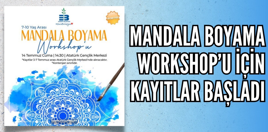 MANDALA BOYAMA WORKSHOP’U İÇİN KAYITLAR BAŞLADI