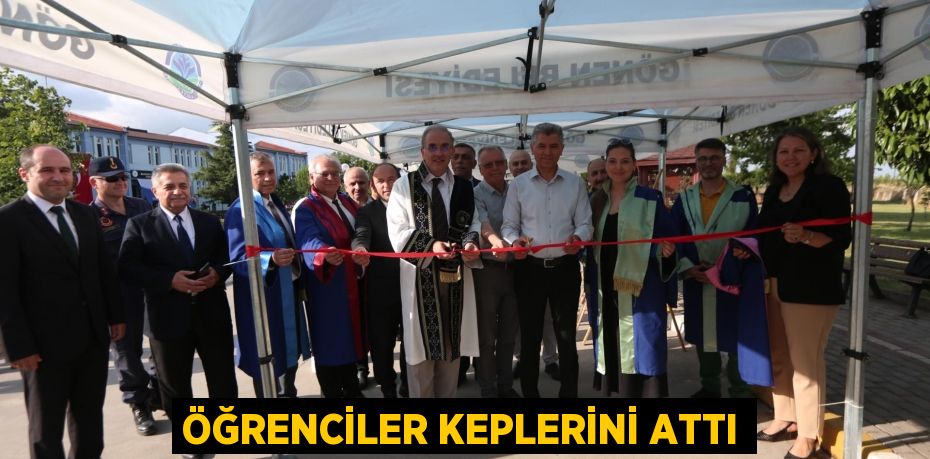 ÖĞRENCİLER KEPLERİNİ ATTI