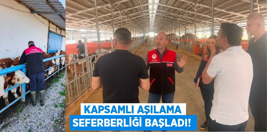 Kapsamlı Aşılama Seferberliği Başladı!